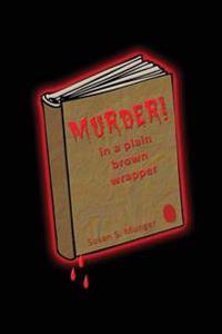 Murder in a Plain Brown Wrapper