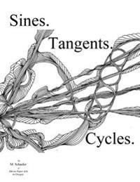 Sines. Tangents. Cycles.