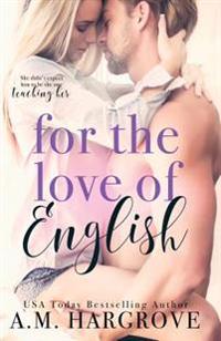 For The Love Of English