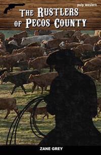 Bokomslag for "The Rustlers of Pecos County"