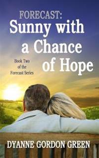 Sunny With a Chance of Hope