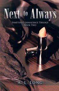 Next to Always