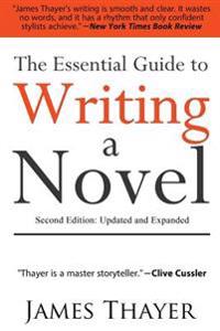 The Essential Guide to Writing a Novel