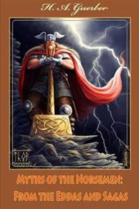 Bokomslag för "Myths of the Norsemen: From the Eddas and Sagas"