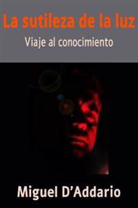 La sutileza de la luz