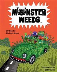 Monster Weeds