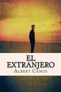 El Extranjero/ The Stranger