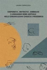 Corporeita', motricita', simbolico e linguaggio mimo-gestuale ...