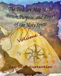 The Treasure Map to the Person, Purpose, and Power of the Holy Spirit: A Devotional for Youth