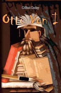Otto von I: Roman fantasticomique