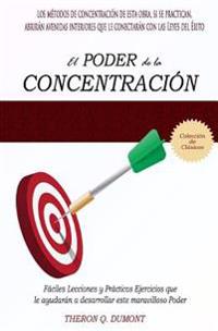 El Poder de la Concentracion