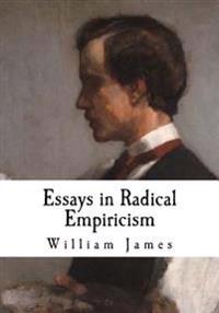 Essays in Radical Empiricism