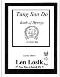 Tang Soo Do Book of Hyungs Volume III