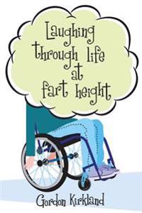 Laughing Through Life at Fart Height