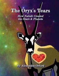The Oryx's Tears: How Naledi's Tears Created the Stars & Planets