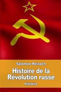 Histoire De La R�volution Russe