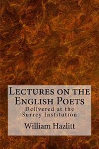 Bokomslag för "Lectures on the English Poets"