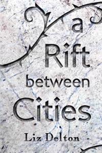 A Rift Between Cities