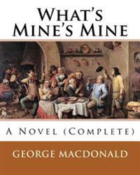 What's Mine's Mine, 1886