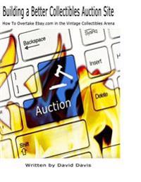 Building a Better Collectibles Auction Site