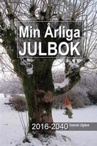 Min Årliga Julbok 2016-2040 Svensk Utgåva