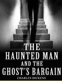 Bokomslag för "The Haunted Man and the Ghost's Bargain"
