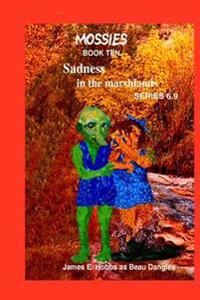 Sadness in the Marshlands