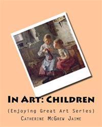 In Art, Children