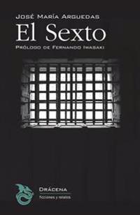 El sexto/ The Sixth