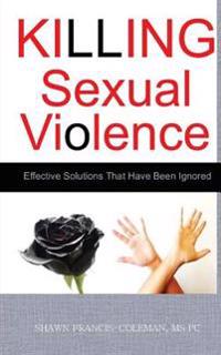 Killing Sexual Violence