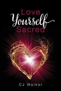 Love Yourself Sacred