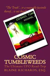 Cosmic Tumbleweeds: The Ultimate UFO Road-Trip