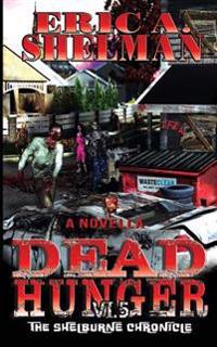 Dead Hunger VI.5: The Shelburne Chronicle