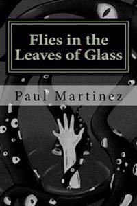 Flies in the Leaves of Glass