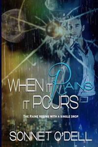 When It Rains, It Pours