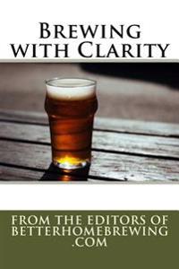 Brewing with Clarity: How to Prevent Haze and Home Brew Beautiful Beer