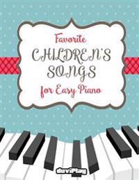 Favorite Children's Songs for Easy Piano