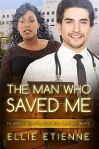 The Man Who Saved Me: A BBW BWWM Love Story For Adults