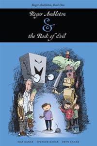 Roger Ambleton and the Rock of Evil: Roger Ambleton, Book One