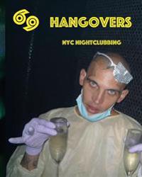 69 Hangovers: New York City Nightclubbing in 2016
