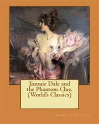 Jimmie Dale and the Phantom Clue