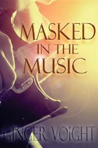 Masked in the Music