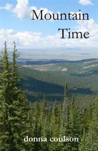 Mountain Time: Book One in The Grand Encampment Saga