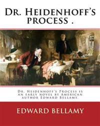 Dr. Heidenhoff's Process