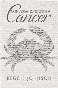 Conversations With a Cancer