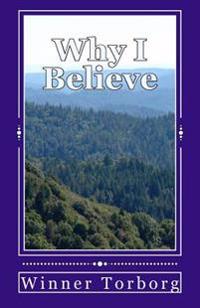 Why I Believe