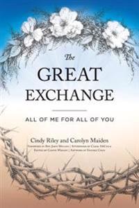 The Great Exchange: All of Me for All of You