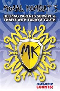 Moral Kombat 3: Parents Surviving Today's Youth