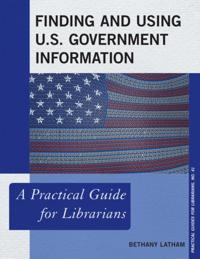 Finding and Using U.S. Government Information