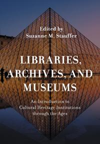 Bokomslag för "Libraries, Archives, and Museums"